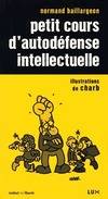 Petit cours d'autodéfense intellectuelle