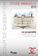 La Propriété dans la jurisprudence de la Cour de cassation - Etude 2019