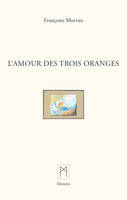 L'Amour des trois oranges