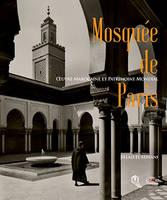 La Mosquée de Paris, Oeuvre marocaine et patrimoine mondial