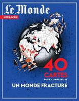 Le Monde HS N°89 : 40 cartes de géopolitique mondiale - Novembre 2023