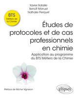 Études de protocoles et de cas professionnels en chimie, Application au programme du bts métiers de la chimie