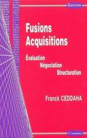 Fusions, acquisitions - évaluation, négociation, structuration, évaluation, négociation, structuration