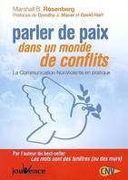 n°265 Parler de paix dans un monde de conflits, La communication NonViolente en pratique