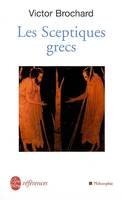 Les Sceptiques grecs