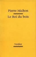 LE ROI DU BOIS