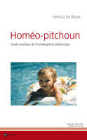Homéo-Pitchoun, Guide pratique de l’homéopathie pédiatrique