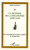 La méthode de la philosophie africaine, De l'expression de la pensée complexe en Afrique noire