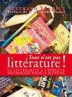 Tout n'est pas littérature !, La littérarité à l'épreuve des romans pour la jeunesse