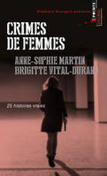 Crimes de femmes, 25 histoires vraies