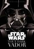 1, Star Wars, Tout Dark Vador