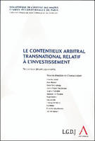 LE CONTENTIEUX ARBITRAL TRANSNATIONAL RELATIF A L'INVESTISSEMENT - NOUVEAUX DEVELOPPEMENTS, nouveaux développements