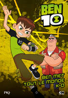 4, Ben 10 classic - tome 4 Ben met tout le monde KO