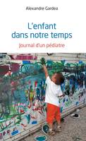 L'enfant dans notre temps, Journal d'un pédiatre