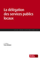 La délégation des services publics locaux (4e éd.)