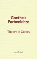 Goethe's Farbenlehre : Theory of Colors