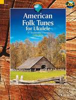 American Folk Tunes for Ukulele, 37 Traditional Pieces. ukulele.