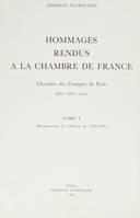 Nouveaux hommages rendus à la Chambre de France ., 1, Prévôté et vicomté de Paris, bailliages de Senlis, Clermont-en-Beauvaisis, Valois, Mantes et Meulan, Montfort-l'Amaury, Étampes et Dourdan, Dreux, Chartres et Châteauneuf-en-Thymerais, nouveaux homm...