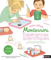 Mon cahier Montessori expériences scientifiques