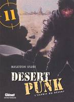 11, Desert Punk - L'esprit du Désert - Tome 11, l'esprit du désert