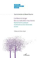 L'enfance en danger face aux radicalités musulmanes, Représentations, pratiques et ambivalences des intervenants sociaux