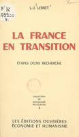 La France en transition, Étapes d'une recherche