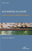 2, Aux marges du sacré, Lectures en religions