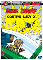 Buck Danny - Tome 17 - Buck Danny contre Lady X, Volume 17, Buck Danny contre Lady X