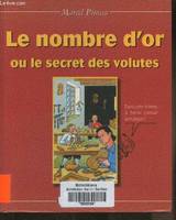 Le nombre d'or ou le Secret des volutes