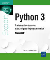 Python 3 - Traitement de données et techniques de programmation (2e édition), Traitement de données et techniques de programmation (2e édition)