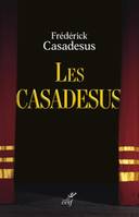 Les Casadesus, Une communauté de destins