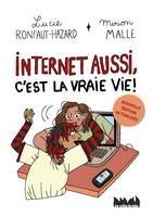 Internet aussi, c'est la vraie vie !, Nouvelle édition actualisée