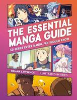 The Essential Manga Guide, 50 Series Every Manga Fan Should Know