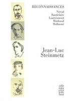Reconnaissances / Nerval, Baudelaire, Lautréamont, Rimbaud, Mallarmé, Nerval, Baudelaire, Lautréamont, Rimbaud, Mallarmé