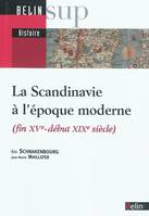 La Scandinavie à l'époque moderne, Fin XVe-début XIXe siècle