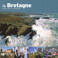 La Bretagne entre mer et mystères, entre mer et mystères