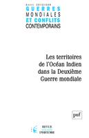 Guerres mondiales et conflits contemporains 2012..., Les territoires de l'Océan indien dans la Deuxième Guerre mondiale