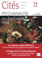 Cités 2013, n° 54, Psychanalyse ou barbarie