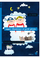 SUPER CHANTEUSE ET PETIT PIRATE