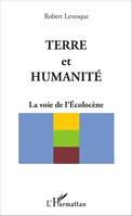 Terre et humanité, La voie de l'Ecolocène