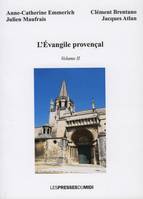 L'Évangile provençal, 2, L'EVANGILE PROVENCAL Volume 2