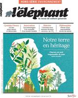 Notre Terre en héritage : hors-série l'éléphant