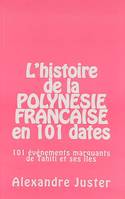 L'histoire de la Polynésie française en 101 dates