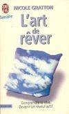 L'art de rever - un guide pratique pour devenir un reveur actif