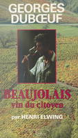 Beaujolais, Vin du citoyen