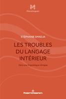 Les Troubles du langage intérieur, Vers une linguistique clinique