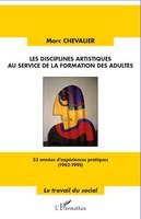 Les disciplines artistiques au service de la formation des adultes