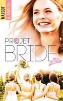 Projet friendzone, 2, Projet Bridezilla