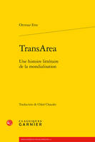 TransArea, Une histoire littéraire de la mondialisation