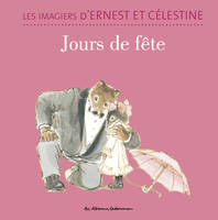 Les imagiers d'Ernest et Célestine, 3, Jours de fête, Imagier